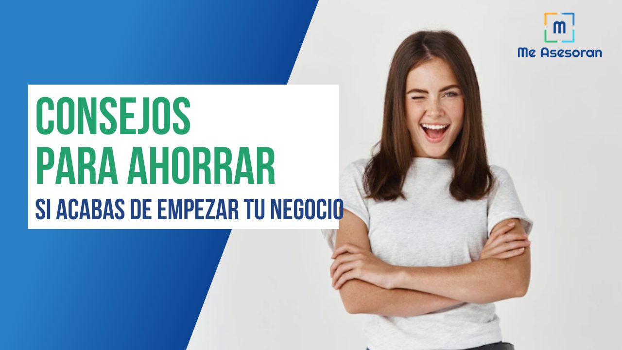 Consejos sobre cómo ahorrar si acabas de empezar tu negocio