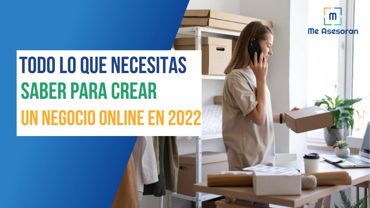 Todo lo que necesitas saber para crear un negocio online en 2022