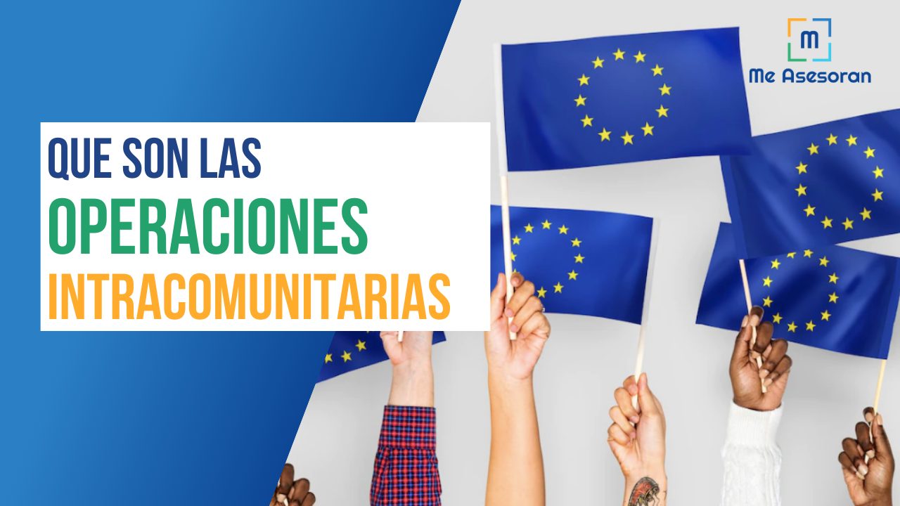 ¿Qué son las operaciones intracomunitarias?