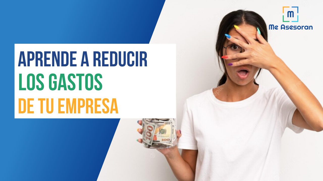 Aprende a reducir los gastos de tu empresa
