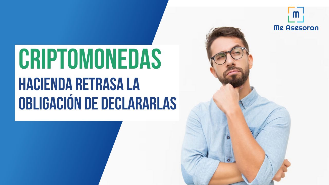 Criptomonedas: Hacienda retrasa la obligación de declararlas