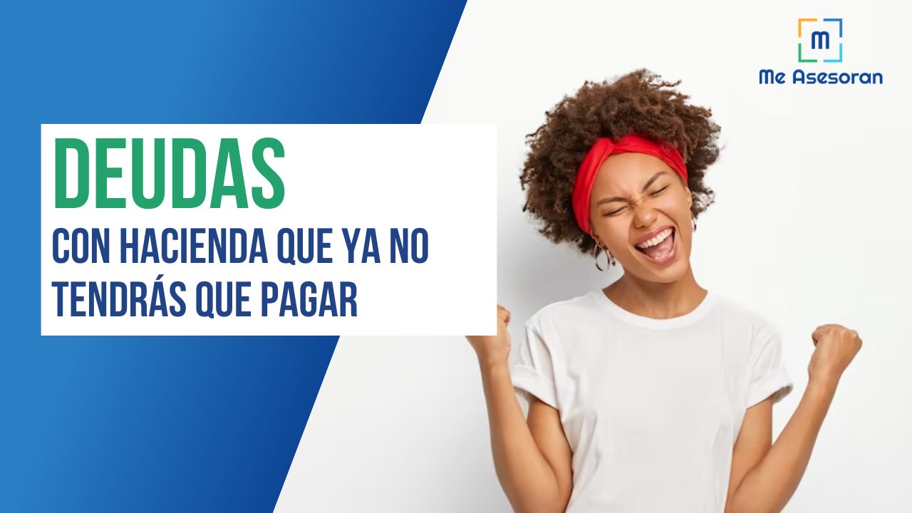 Deudas con Hacienda que ya no tendrás que pagar