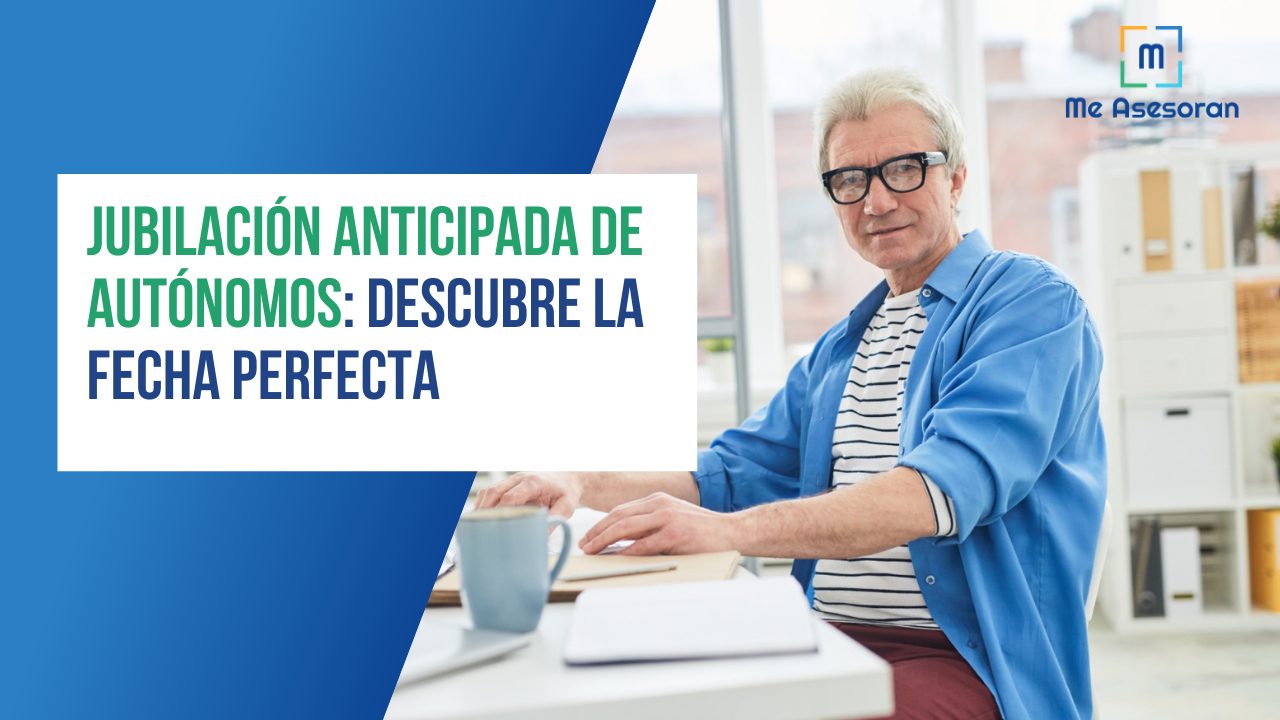 Jubilación anticipada de autónomos: Descubre la Fecha Perfecta